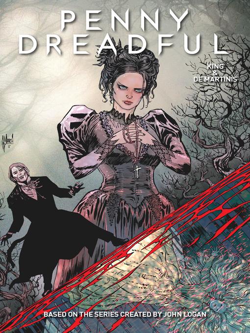 Title details for Penny Dreadful (2016), Issue 5 by Krysty Wilson-Cairns - Available